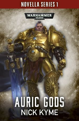 [The Black Library Novella Series 1 03] • Auric Gods